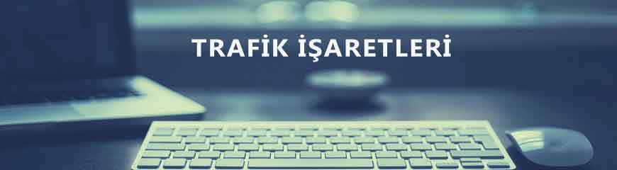 Trafik işaretleri
